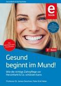 Gesund beginnt im Mund!
