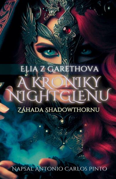 Elia z Garethova a Kroniky NightGlenu