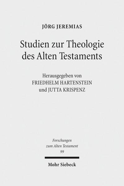 Studien zur Theologie des Alten Testaments