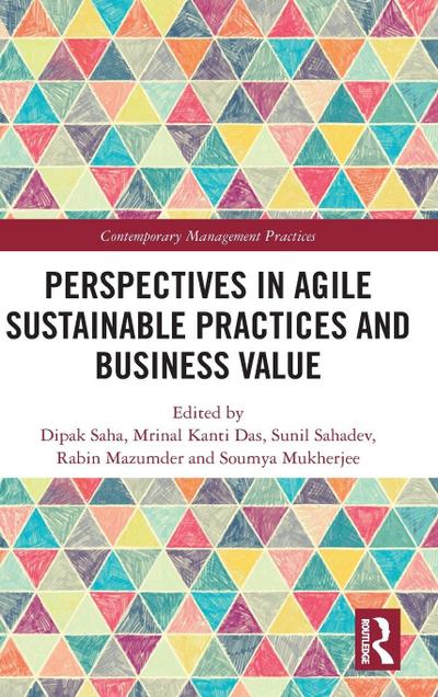 Perspectives in Agile Sustainable Practices and Business Value