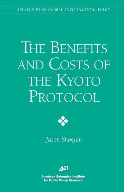 The Benefits and Costs of the Kyoto Protocol