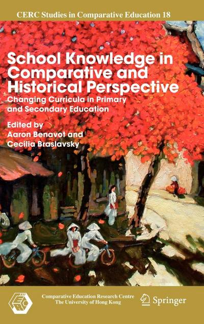 School Knowledge in Comparative and Historical Perspective