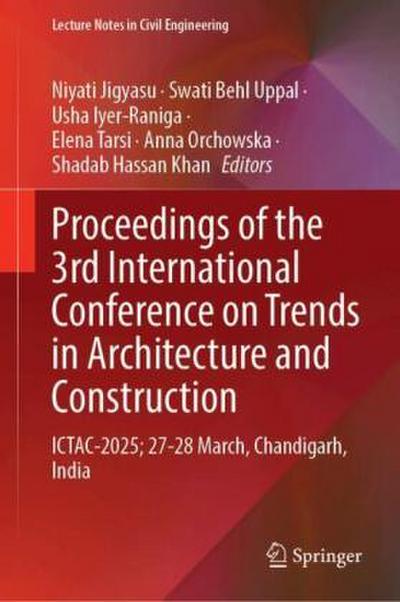 Proceedings of the 3rd International Conference on Trends in Architecture and Construction