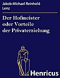 Der Hofmeister oder Vorteile der Privaterziehung