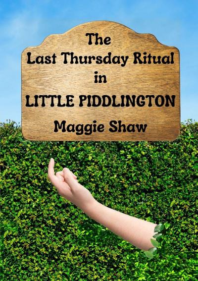 The Last Thursday Ritual in Little Piddlington