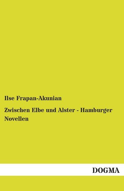 Zwischen Elbe und Alster - Hamburger Novellen