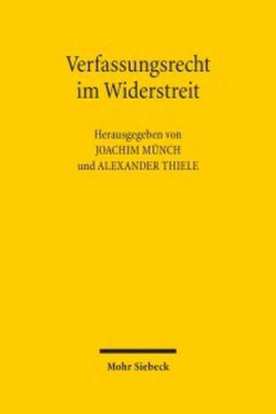 Verfassungsrecht im Widerstreit