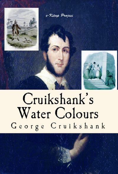 Cruikshank’s Water Colours