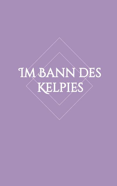 Im Bann des Kelpies