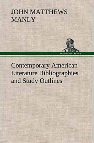 Contemporary American Literature Bibliographies and Study Outlines