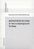 Musiklehrer(-Bildung) im Fokus musikpädagogischer Forschung