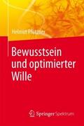 Bewusstsein und optimierter Wille