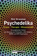 Psychedelika: Praxis, Therapie, Wissenschaft