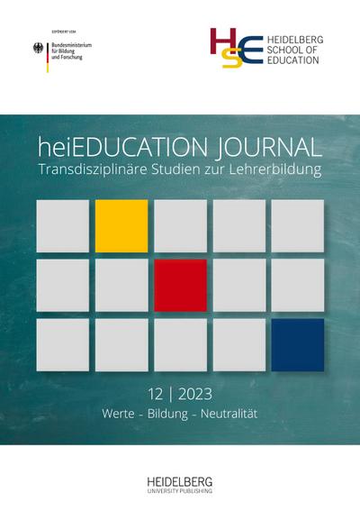 heiEDUCATION¿JOURNAL / Werte - Bildung - Neutralität