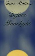 Before Moonlight