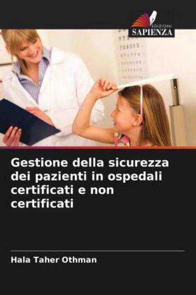 Gestione della sicurezza dei pazienti in ospedali certificati e non certificati