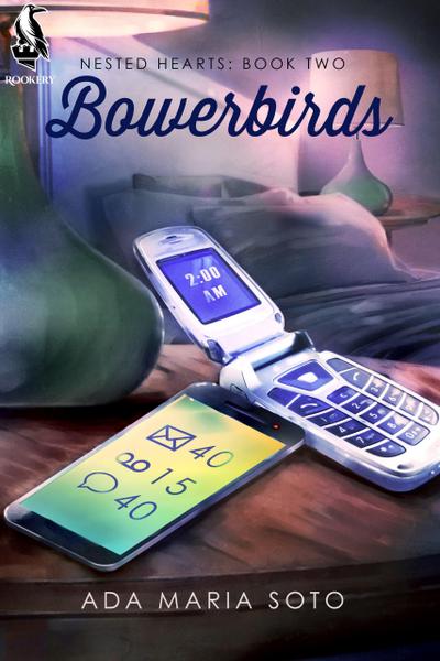 Bowerbirds (Nested Hearts, #2)