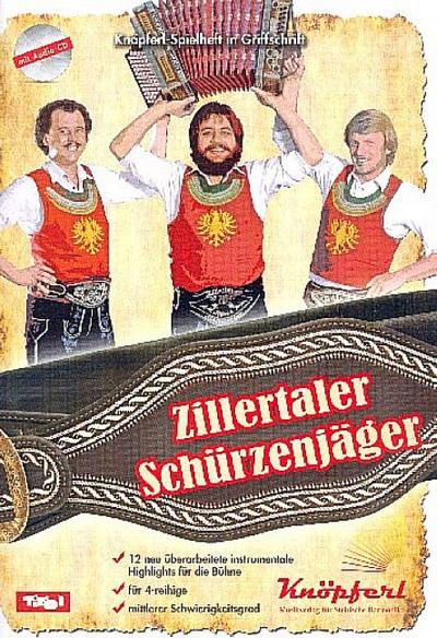 Zillertaler Schürzenjäger (+CD)für Steirische Harmonika in Griffschrift