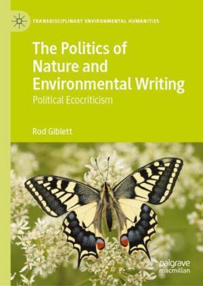 The Politics of Nature and Environmental Writing