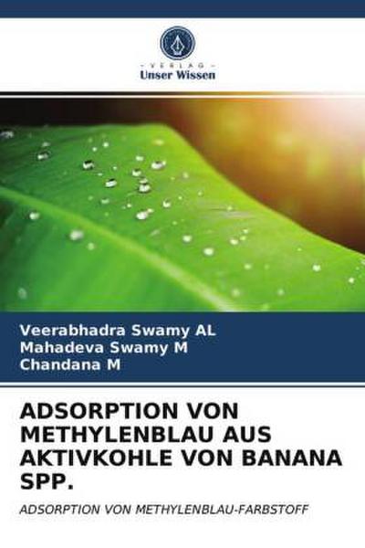 ADSORPTION VON METHYLENBLAU AUS AKTIVKOHLE VON BANANA SPP.