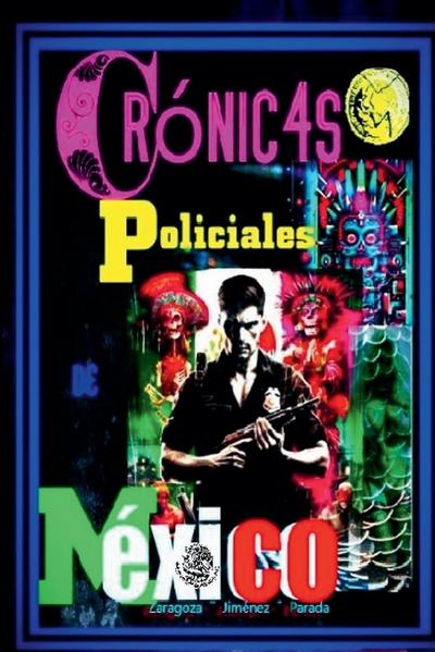Crónicas policiales de México
