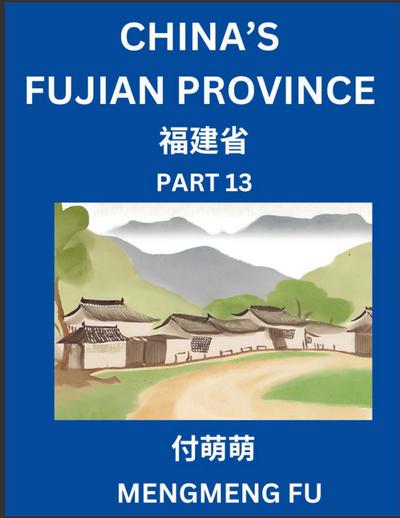 China’s Fujian Province (Part 13)- Learn Chinese Characters, Words, Phrases with Chinese Names, Surnames and Geography