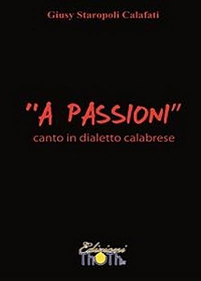 "A Passioni" - Canto in dialetto calabrese