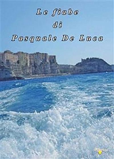 Le fiabe di Pasquale De Luca