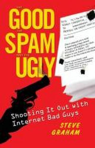 The Good the Spam and the Ugly