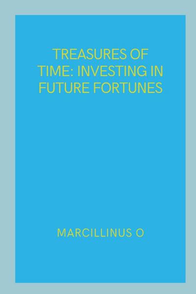 O, M: Treasures of Time