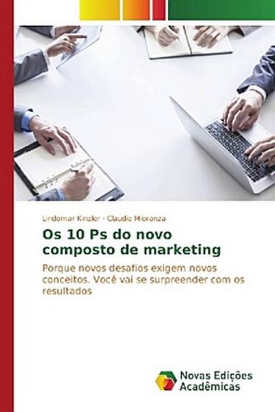 Os 10 Ps do novo composto de marketing