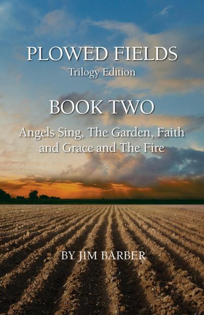 Plowed Fields Trilogy Edition Book Two