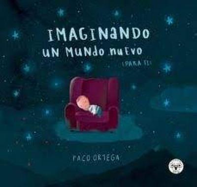 IMAGINANDO UN MUNDO NUEVO