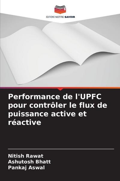 Performance de l’UPFC pour contrôler le flux de puissance active et réactive