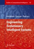 Engineering Evolutionary Intelligent Systems