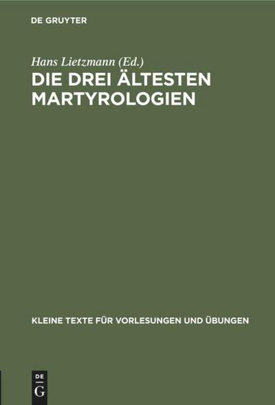 Die drei ältesten Martyrologien