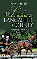 The Ladies of Lancaster County: The Joy of a Friend