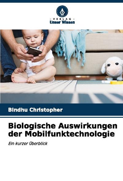 Biologische Auswirkungen der Mobilfunktechnologie