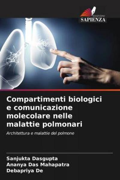 Compartimenti biologici e comunicazione molecolare nelle malattie polmonari