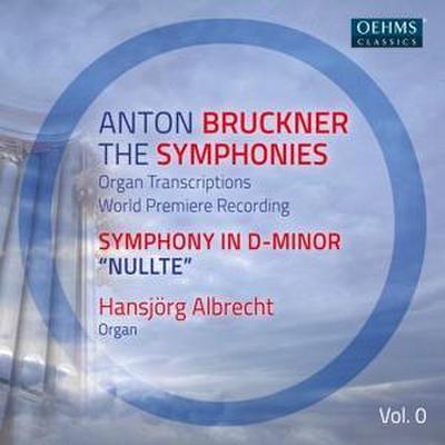 The Bruckner Symphonies,Vol. 0