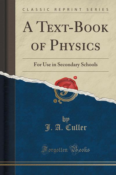 A Text-Book of Physics - J. A. Culler