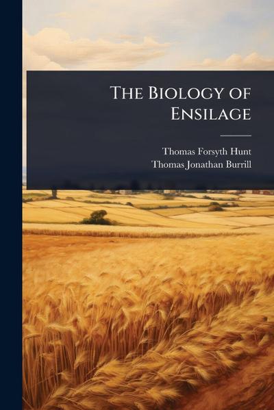 The Biology of Ensilage