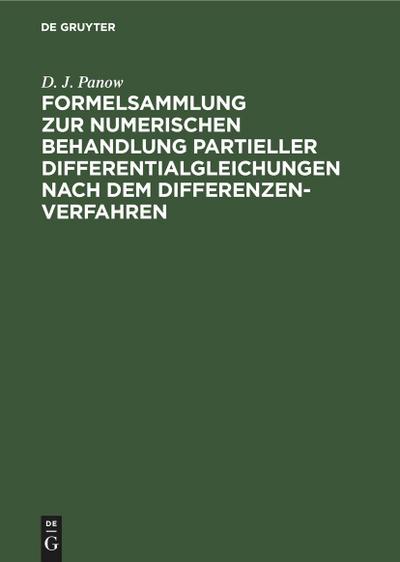 Formelsammlung zur numerischen Behandlung partieller Differentialgleichungen nach dem Differenzenverfahren