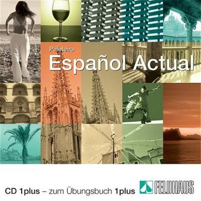 Español Actual / Español Actual: CD 1 plus. Spanisch für Anfänger - Hörverständnisübungen