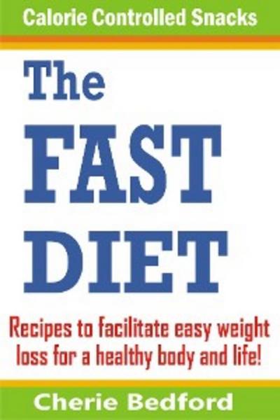 The Fast Diet Calorie Controlled Snacks (eBook, EPUB) - Cherie Bedford