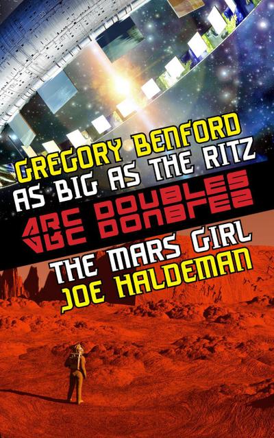 The Mars Girl & As Big as the Ritz (ARC Doubles, #1)