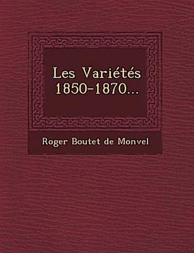 Les Varietes 1850-1870...