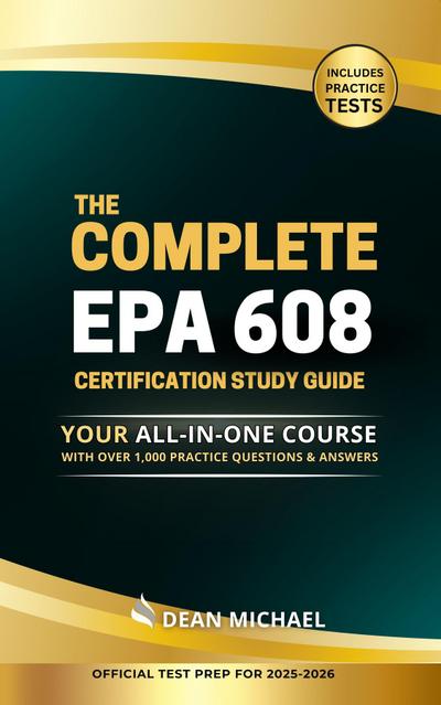 The Complete EPA 608 Certification Study Guide