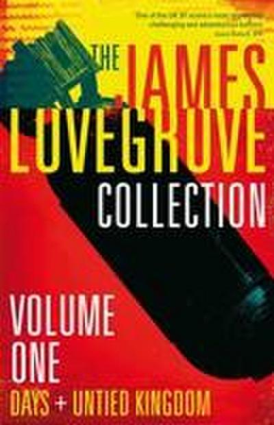 The James Lovegrove Collection, Volume One: Days and United Kingdom