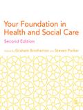 Your Foundation in Health & Social Care